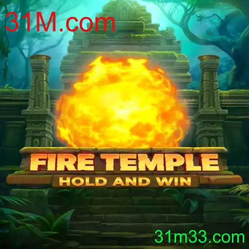 FireTemple: A Aventura e Estratégia de 31M.com