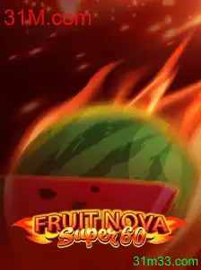 FruitNovaSuper60: Descubra a Emoção dos Jogos de Cassino Online com 31M.com