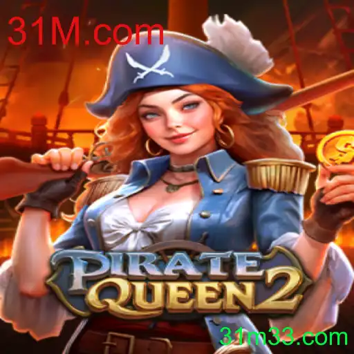 Explorando o Mundo de PirateQueen2 e o Fascínio de 31M.com